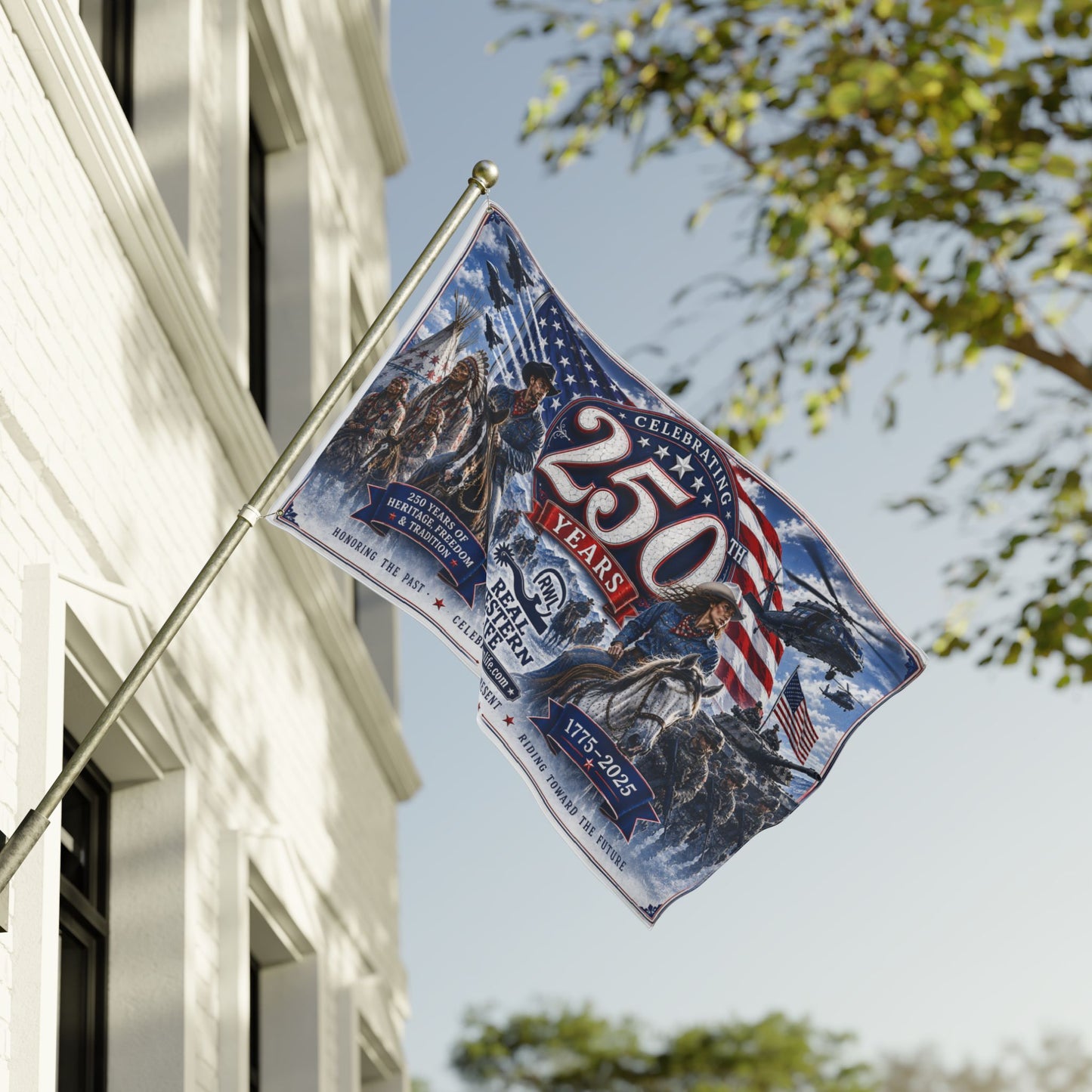 250 Years Real Western Life Double-Sided Patriotic Flag