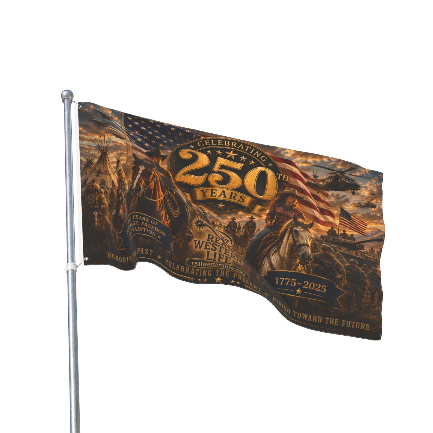 250 Years Real Western Life Double-Sided Patriotic Flag