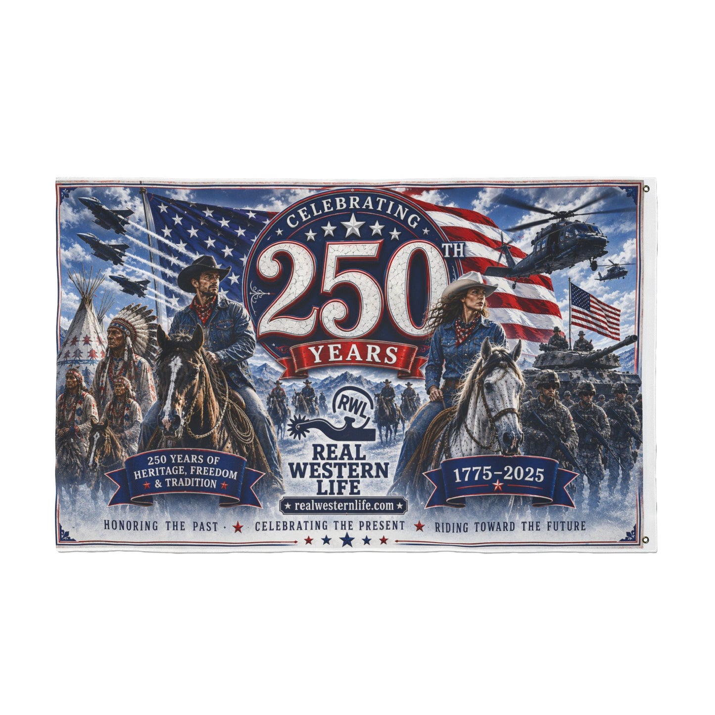 250 Years Real Western Life Double-Sided Patriotic Flag