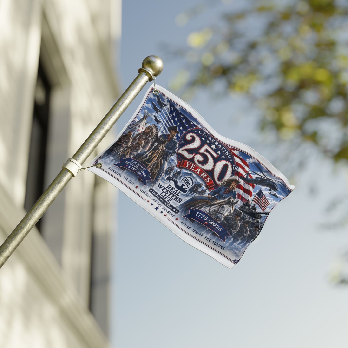 250 Years Real Western Life Double-Sided Patriotic Flag