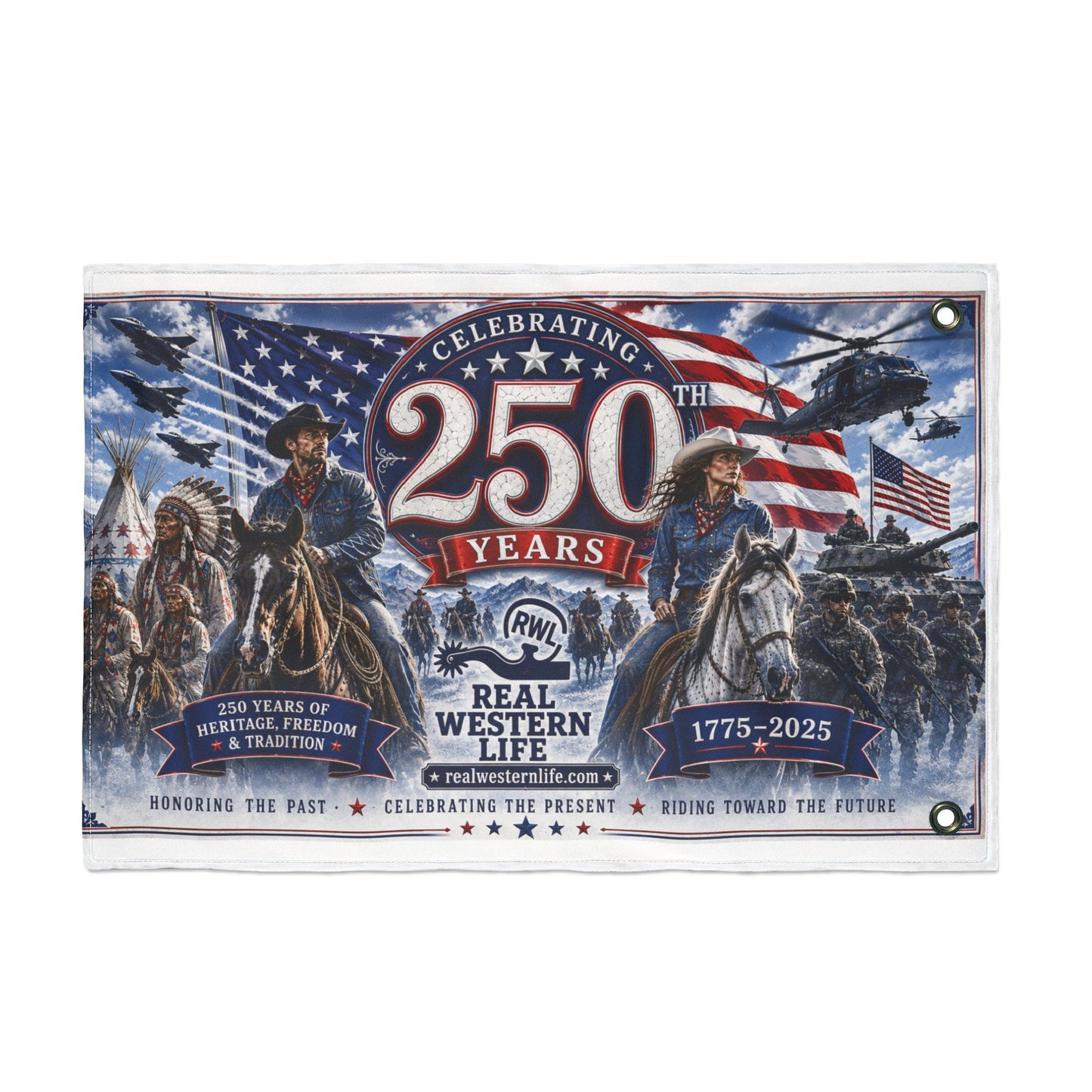 250 Years Real Western Life Double-Sided Patriotic Flag