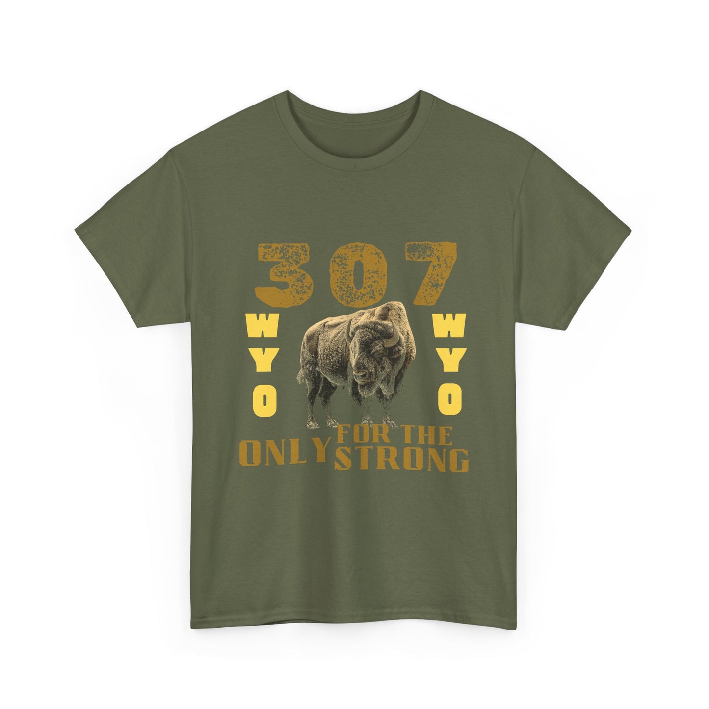 307 Wyoming Only for the Strong Unisex T-Shirt