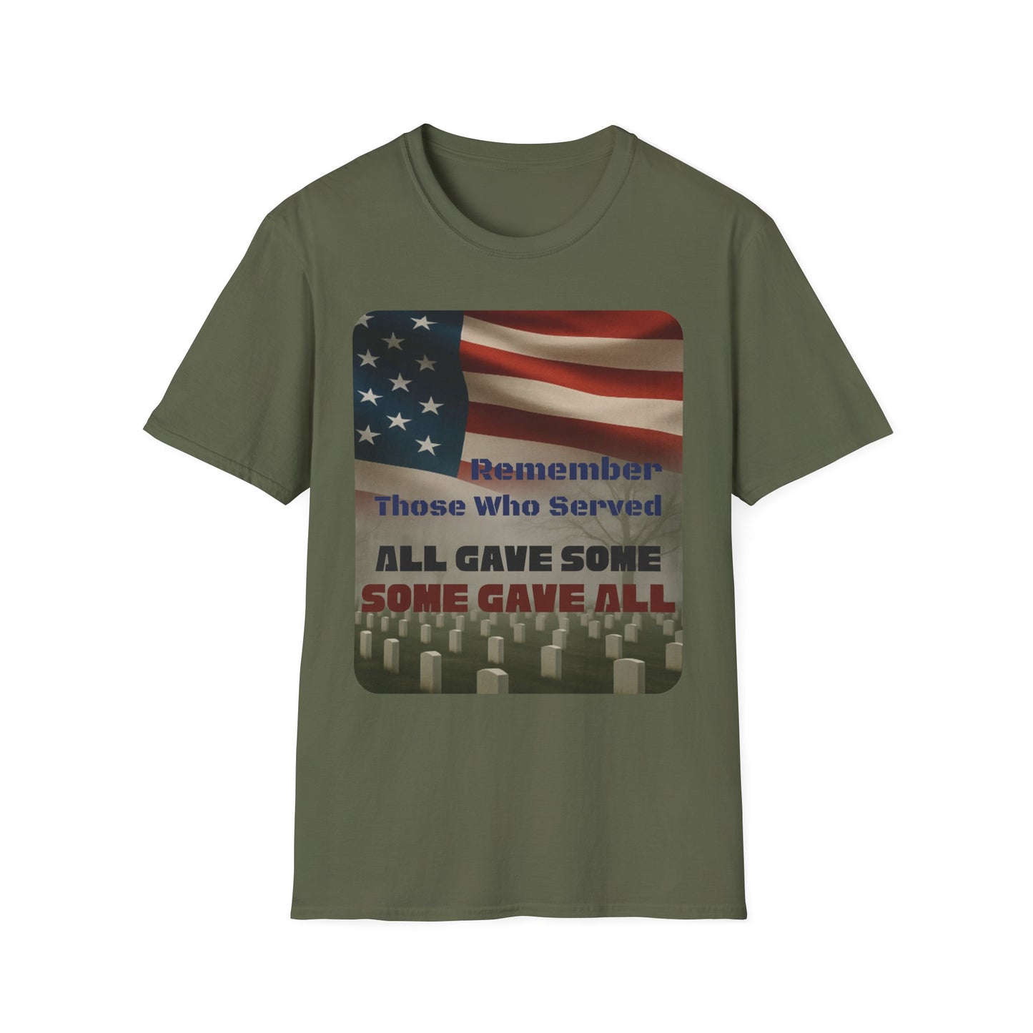 Some Gave All T-Shirt