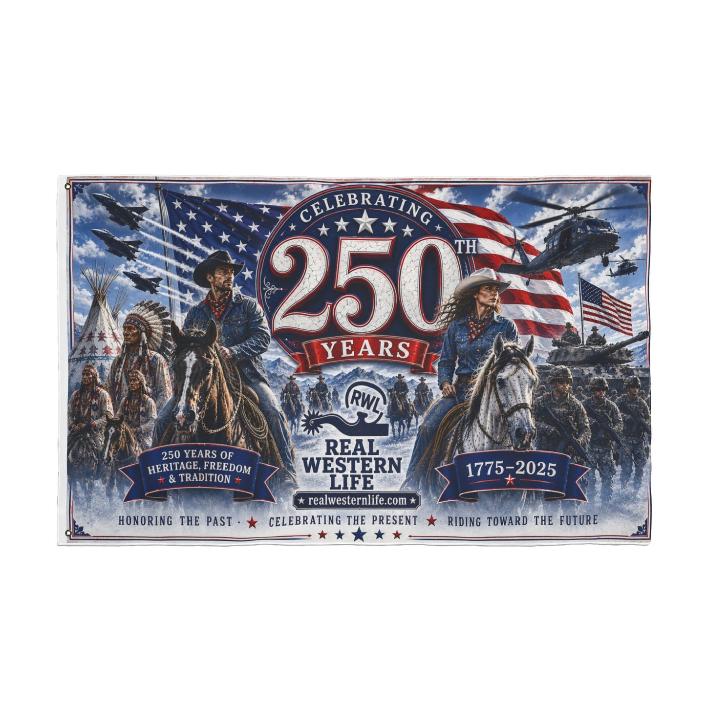 250 Years Real Western Life Double-Sided Patriotic Flag