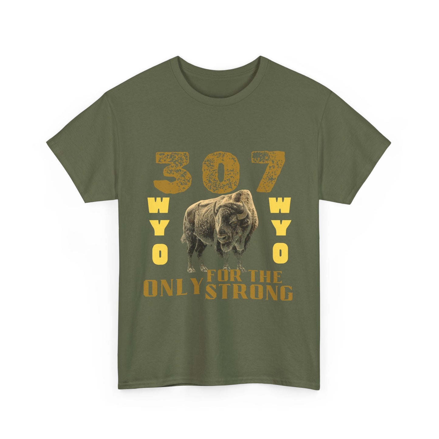 307 Wyoming Only for the Strong Unisex T-Shirt